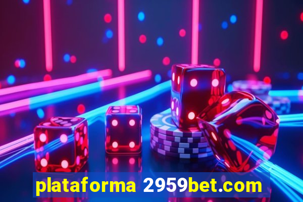 plataforma 2959bet.com